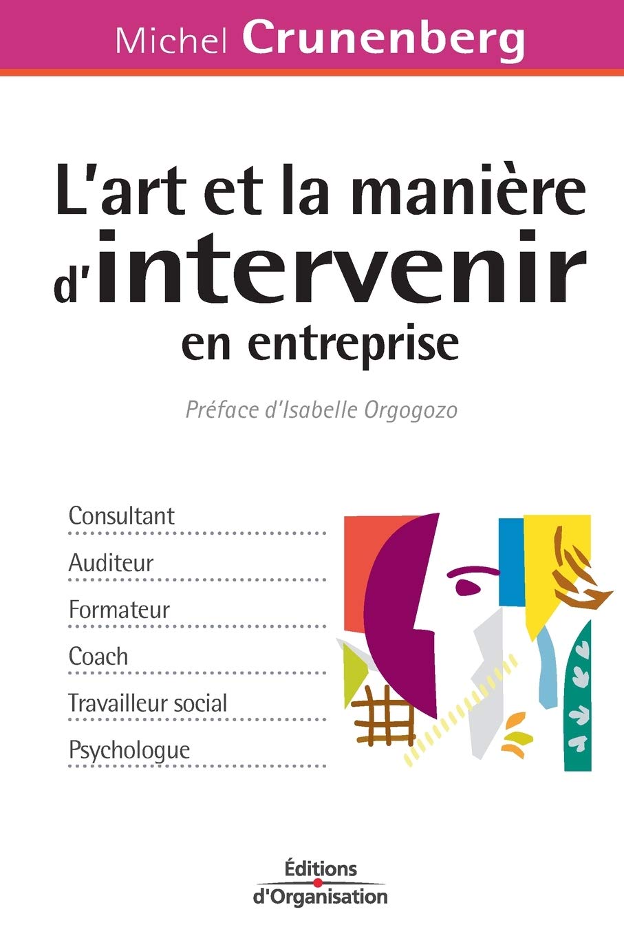 L'art et la manière d'intervenir en entreprise book