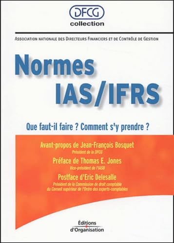 Normes IAS/IFRS : Que faut-il faire ? Comment s'y prendre ? book
