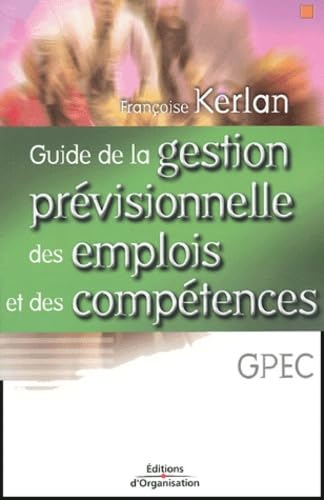 Guide de la gestion prévisionnelle des emplois et eds compétences book