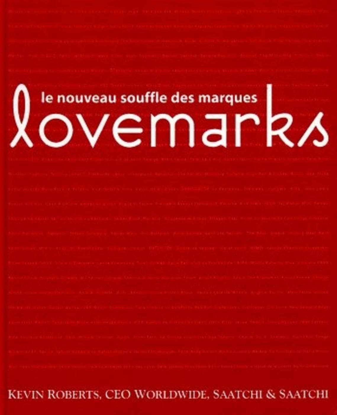 Lovemarks: Le nouveau souffle des marques book