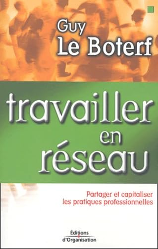 Travailler en réseau: Partager et capitaliser les pratiques professionnelles Books