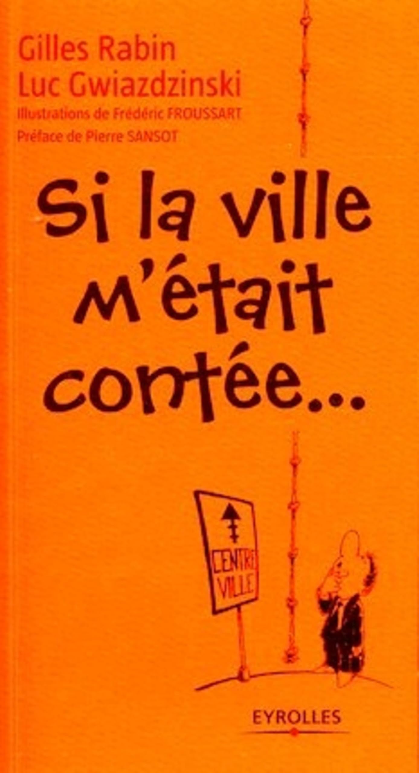 Si la ville m'était contée... Books