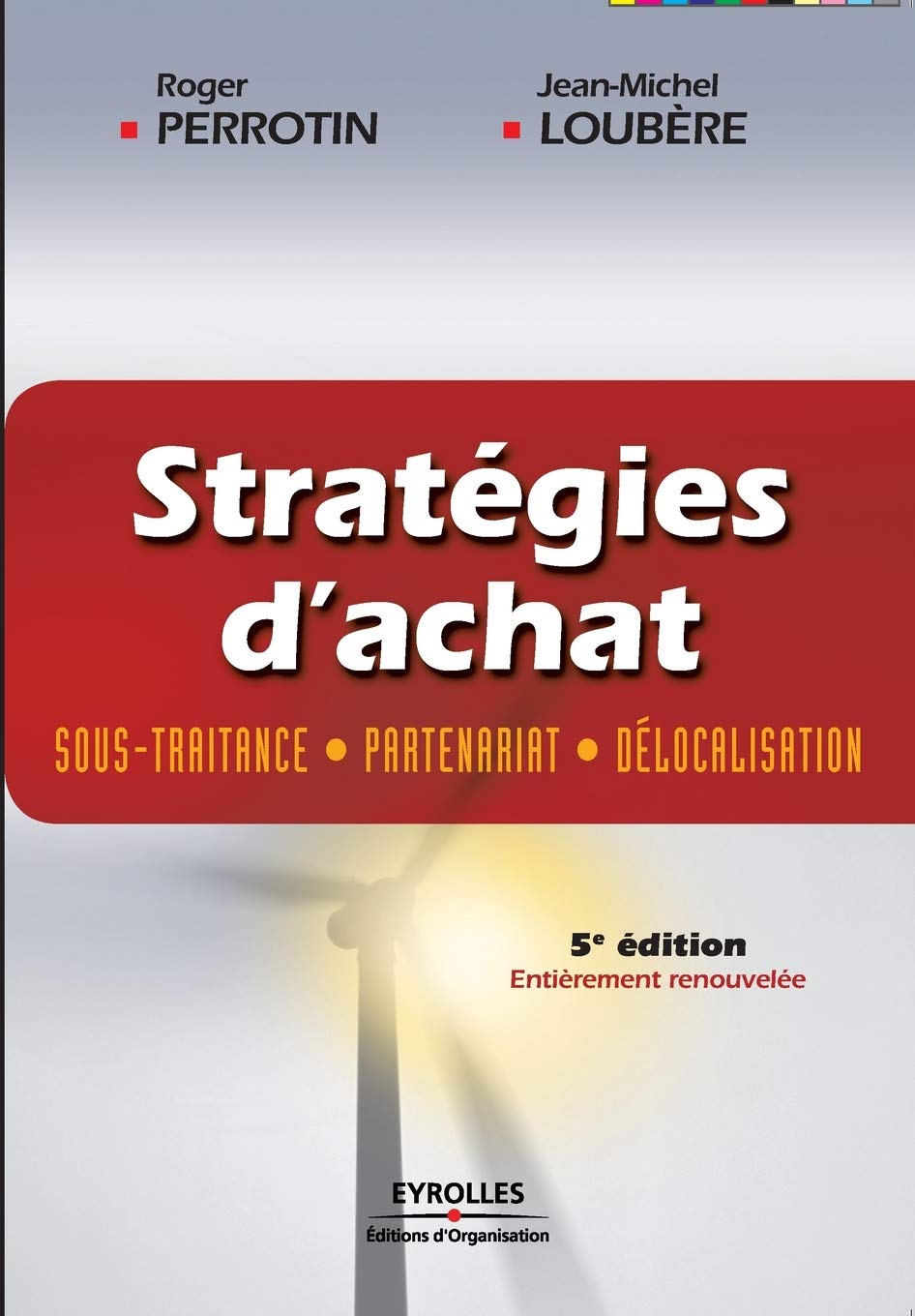 Stratégies d'achat: Sous-traitance - Partenariat - Délocalisation book