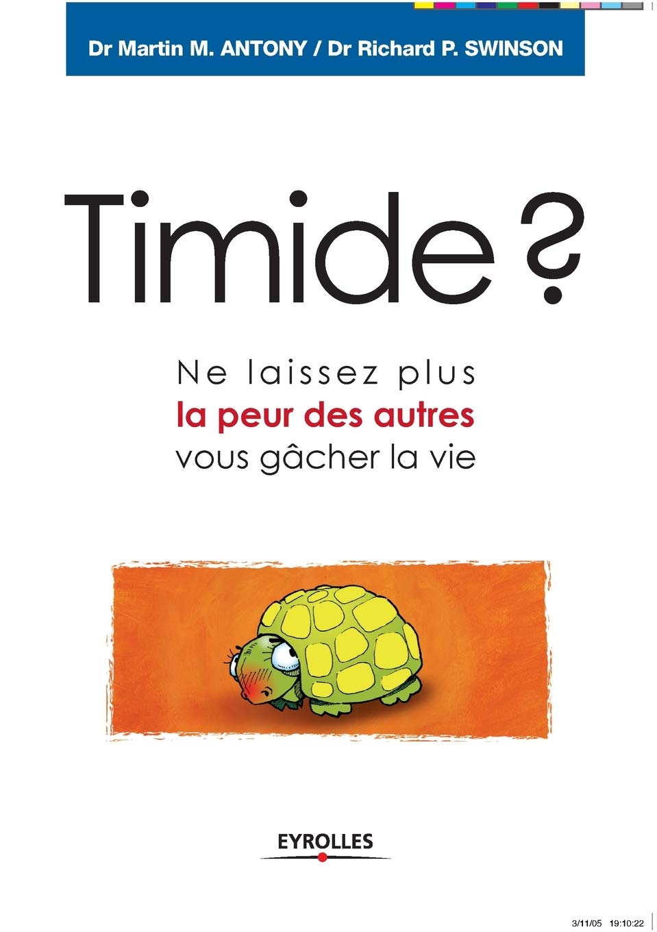 Timide ?: Ne laissez plus la peur des autres vous gâcher la vie book
