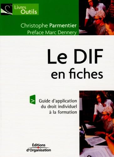 Le DIF en fiches: Guide d'application du droit individuel à la formation book