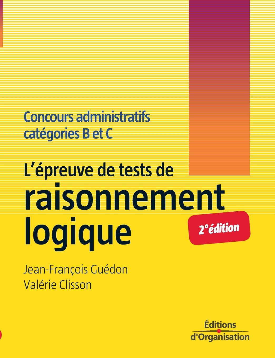 L'épreuve de tests de raisonnement logique: Concours administratifs catégories B et C Business, Finance & Career