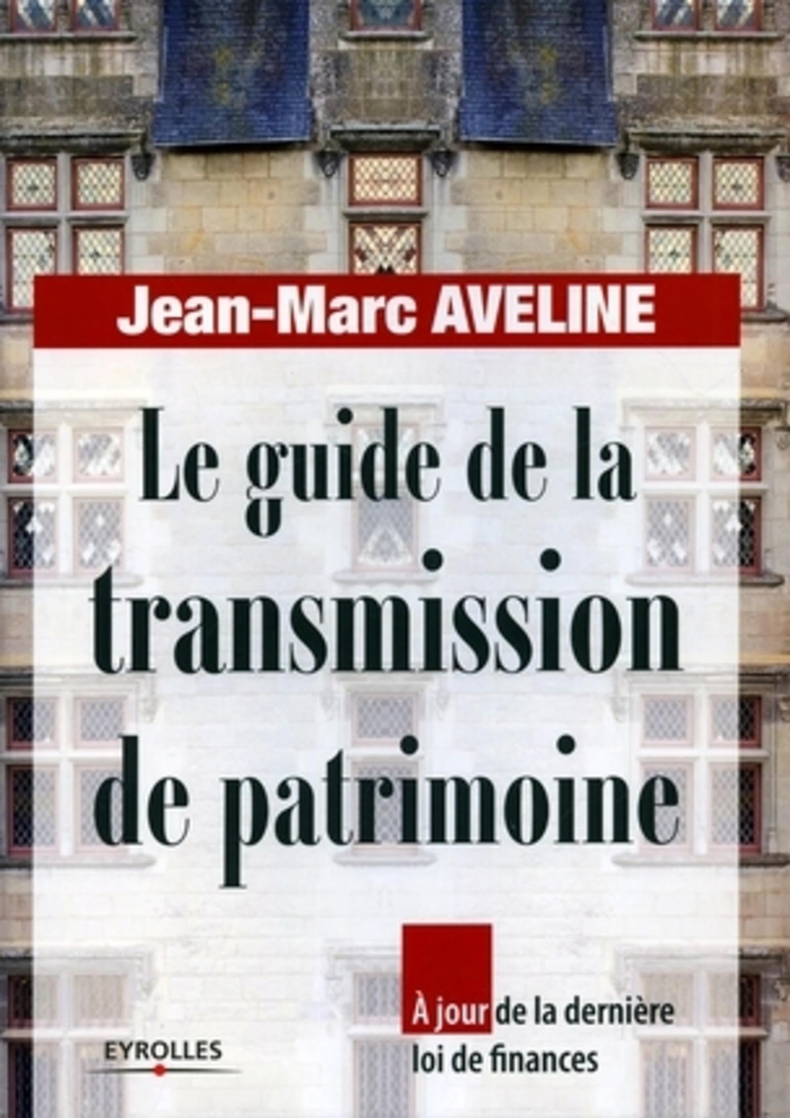 Le guide de la transmission de patrimoine: A jour de la dernière loi de finances Leisure, Home & Garden