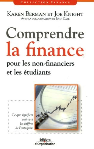 Comprendre la finance: Pour les non-financiers et les étudiants Business, Finance & Career