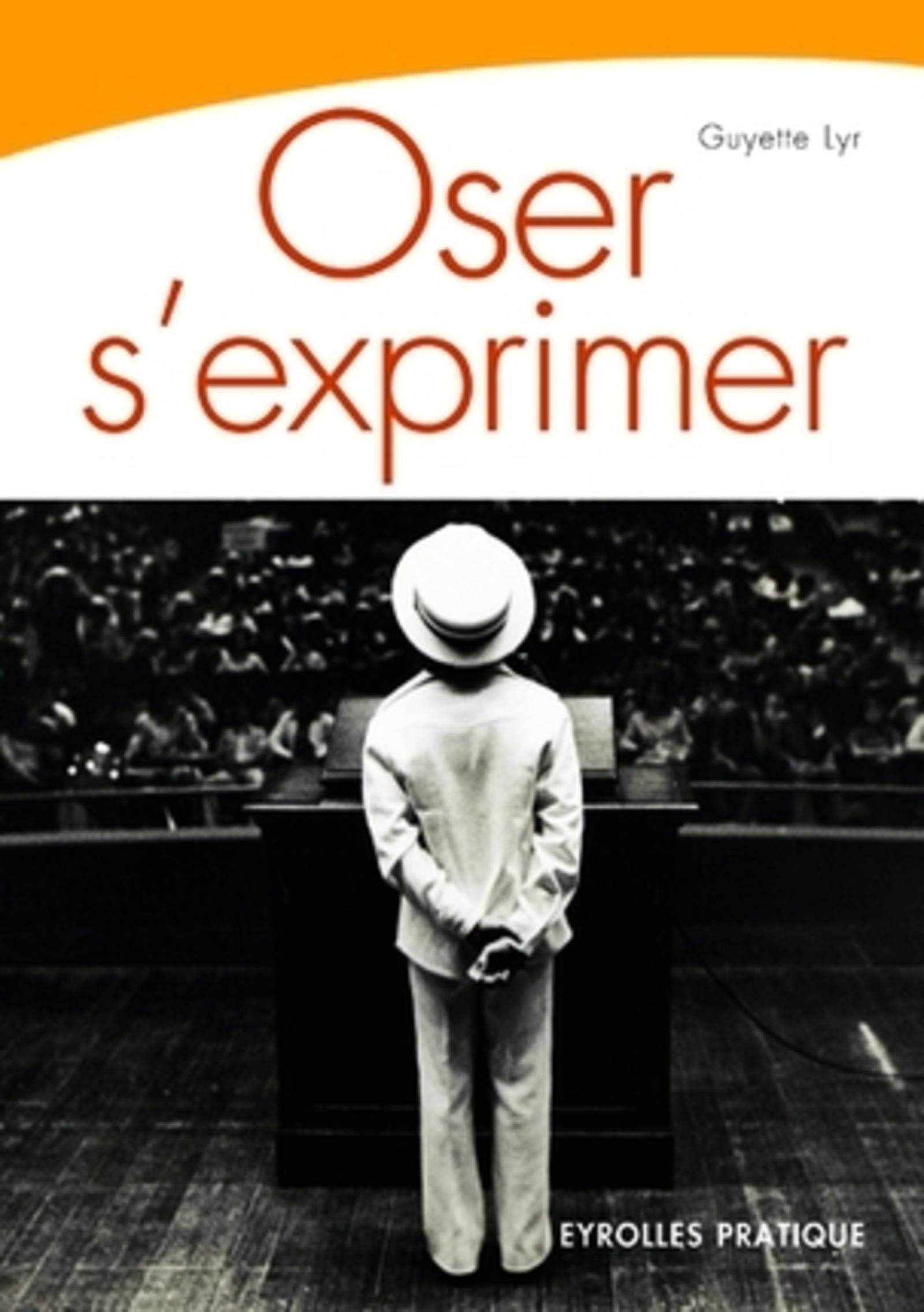 OSER S'EXPRIMER. SAVOIR PARLER EN PUBLIC book