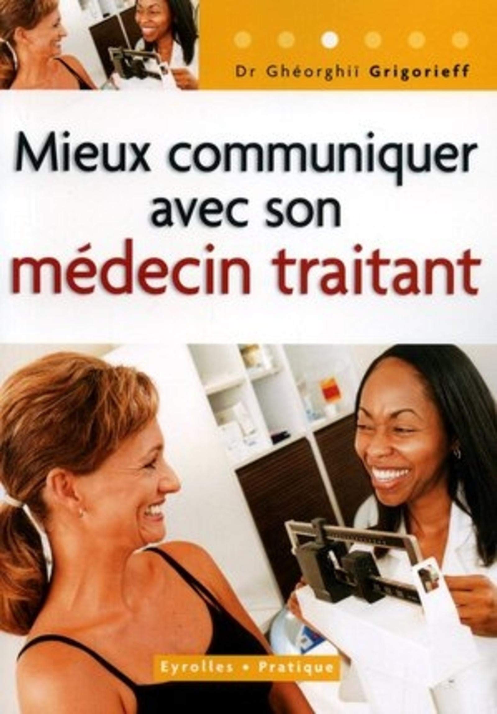 MIEUX COMMUNIQUER AVEC SON MEDECIN TRAITANT book