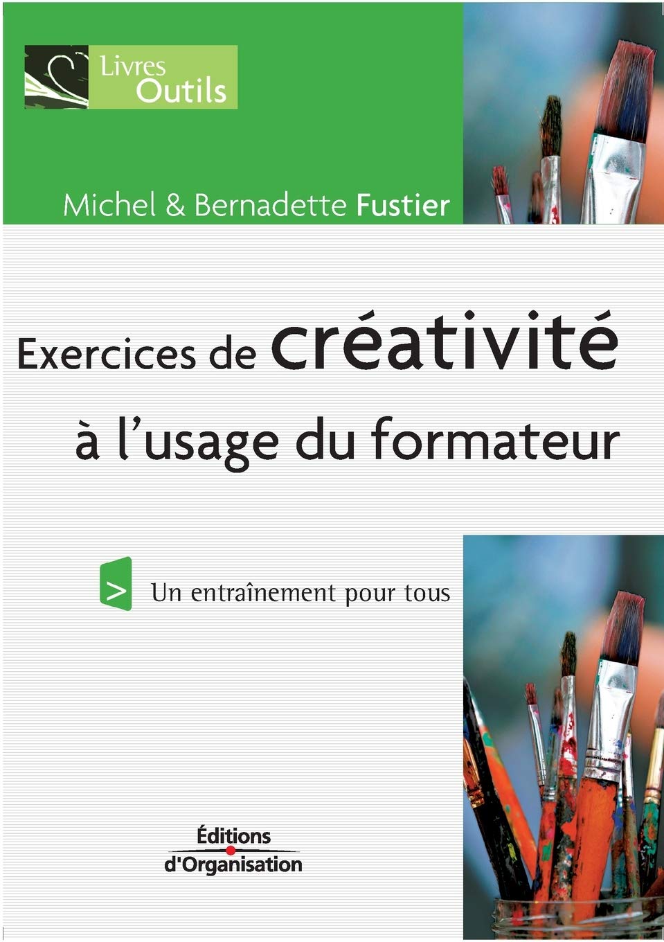 Exercices de créativité à l'usage du formateur: Un entraînement pour tous book