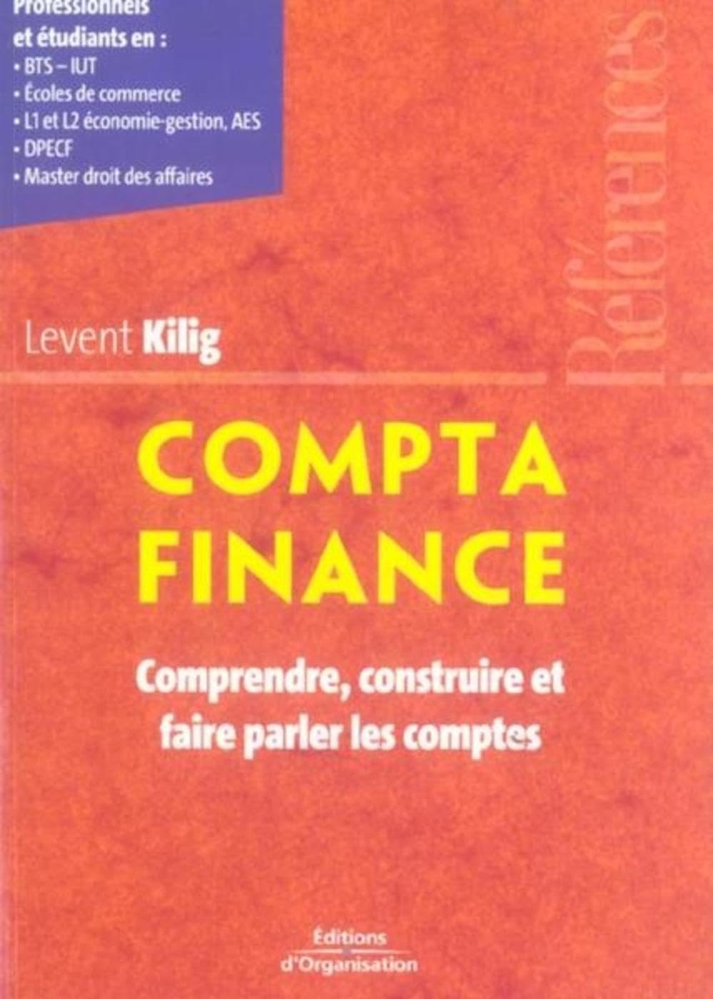 Compta finance: Comprendre, construire et faire parler les comptes book