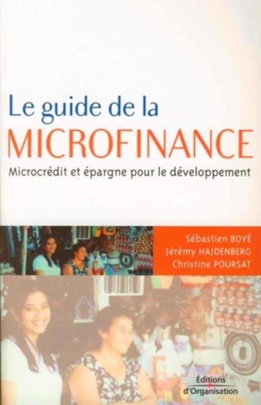 Le guide de la microfinance: Microcrédit et épargne pour le développement book