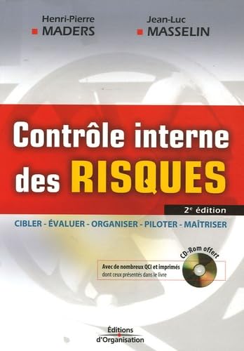 Contrôle interne des risques: Cibler, Evaluer, Organiser, Piloter, Maîtriser book