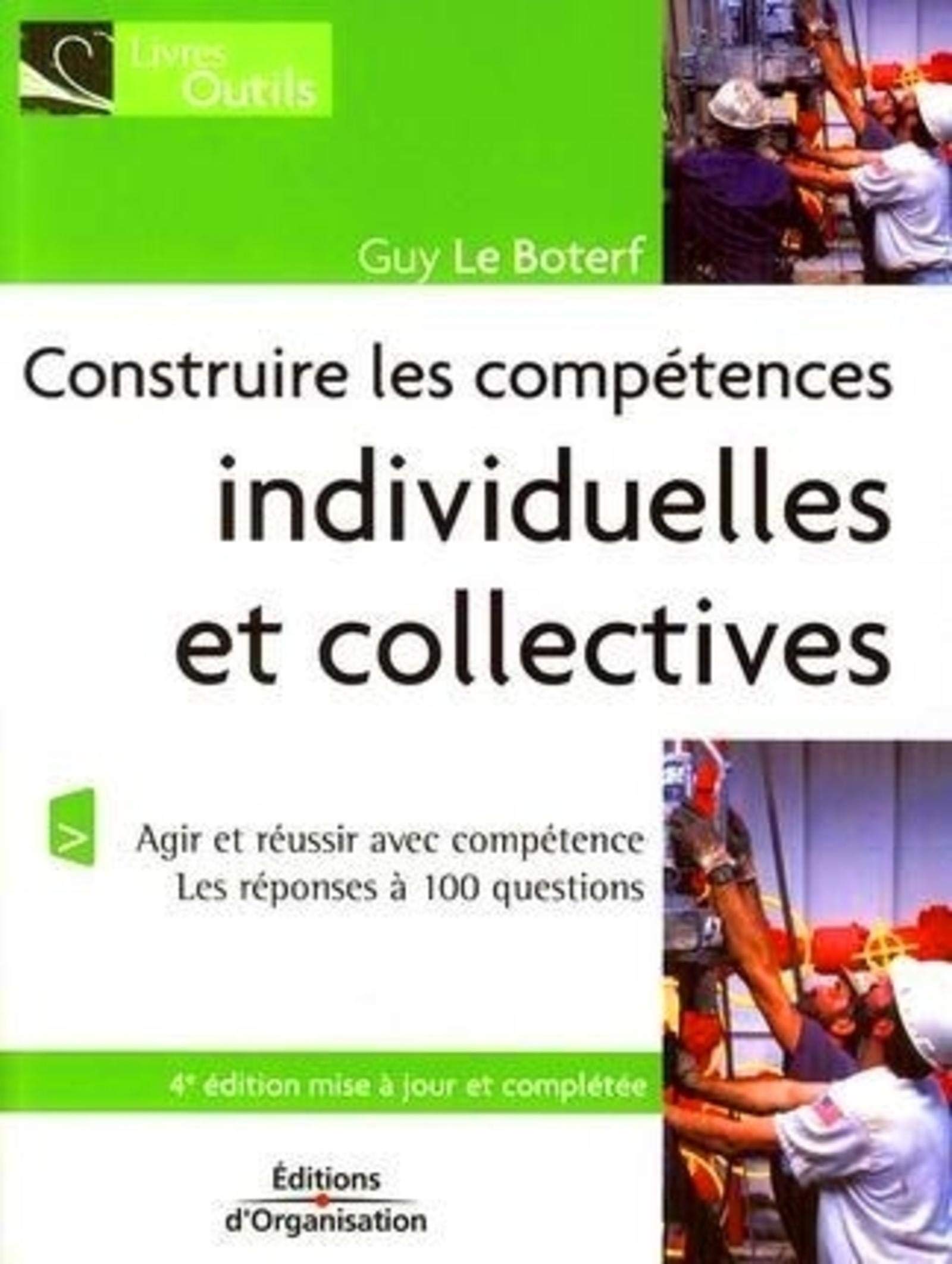 Construire les compétences individuelles et collectives: Agir et réussir avec compétence book