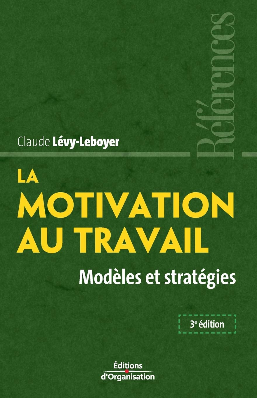 La motivation au travail : Modèles et stratégies Business, Finance & Career