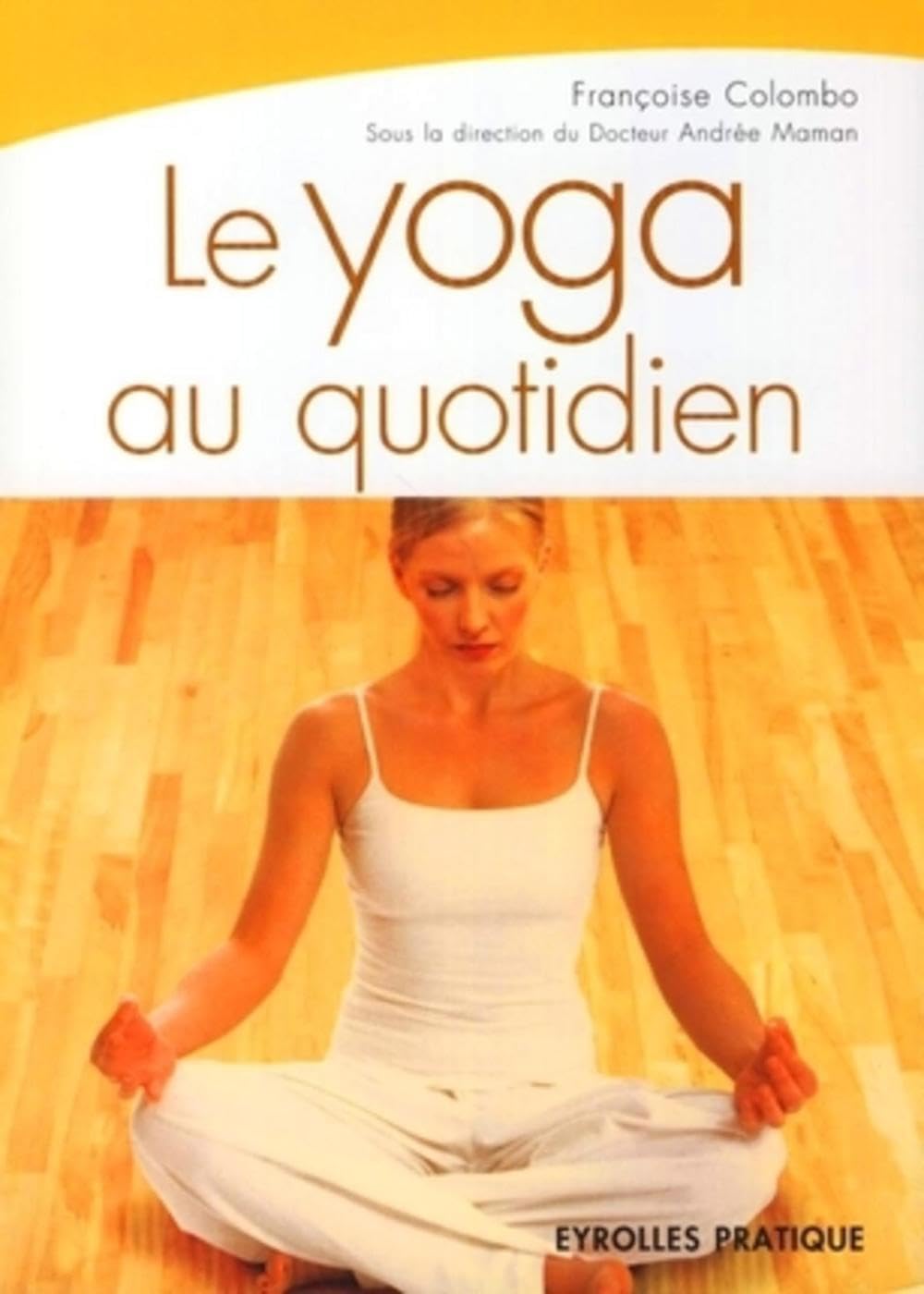 Le yoga au quotidien book