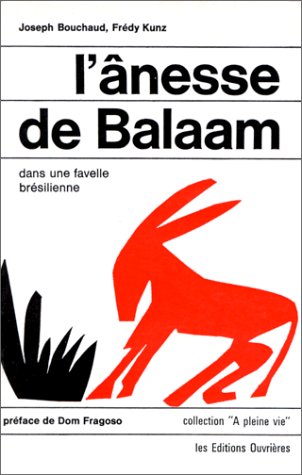 L'Anesse de Balaam... dans une favelle brésilienne Religion & Esotericism