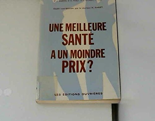 Une Meilleure santé à un moindre prix ? book