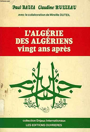 L'Algérie des Algériens : Vingt ans après (Collection Enjeux internationaux) book
