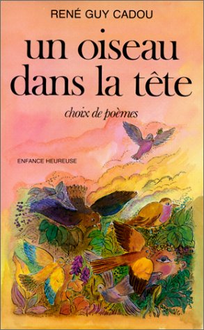 Un Oiseau dans la tête : choix de poèmes book