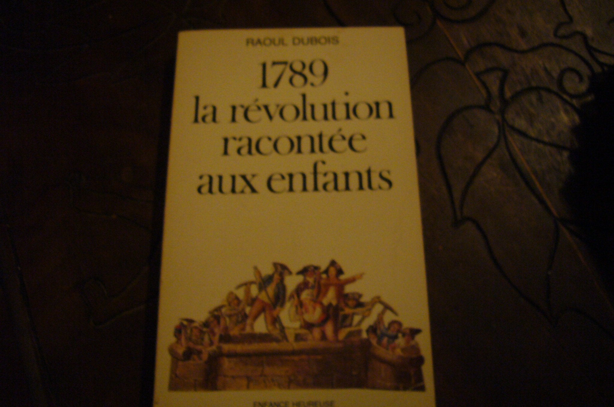1789, la Révolution racontée aux enfants Books