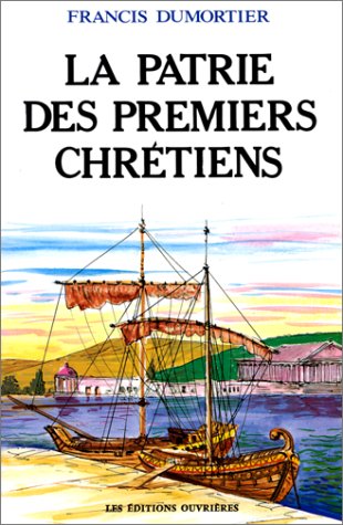 La patrie des premiers chrétiens book