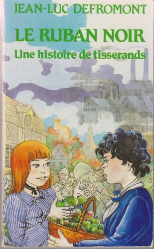 RUBAN NOIR - HISTOIRE DE TISSERANDS Children's books