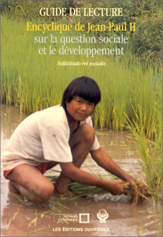 Encyclique de Jean-Paul II sur la question sociale et le développement. "Sollicitudo rei socialis book