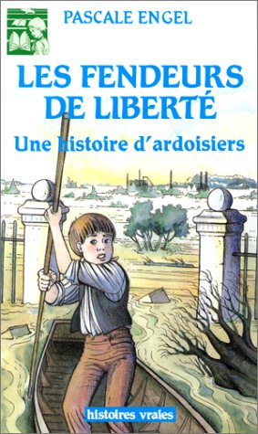 FENDEURS DE LIBERTE - HISTOIRE D'ARDOISIERS book