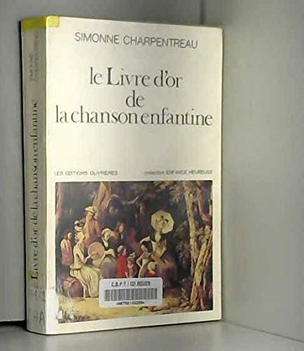 Le Livre d'or de la chanson enfantine book