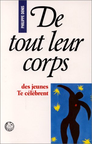 De tout leur corps, des jeunes te célèbrent book