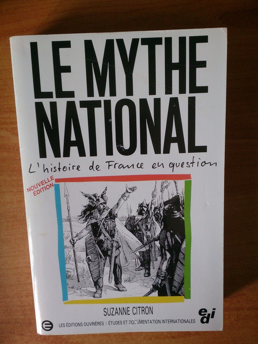 Le mythe national. L'histoire de France en question book