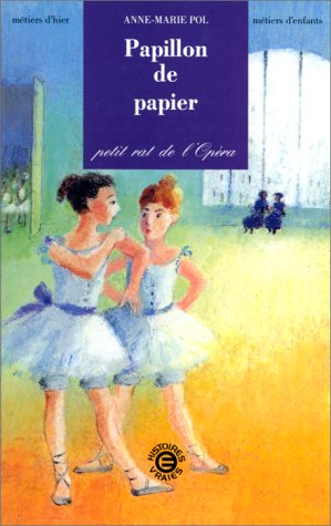 Papillon de papier. Petit rat de l'Opéra book