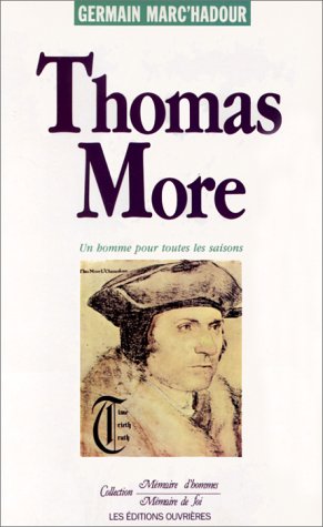 Thomas More. Un homme pour toutes les saisons book