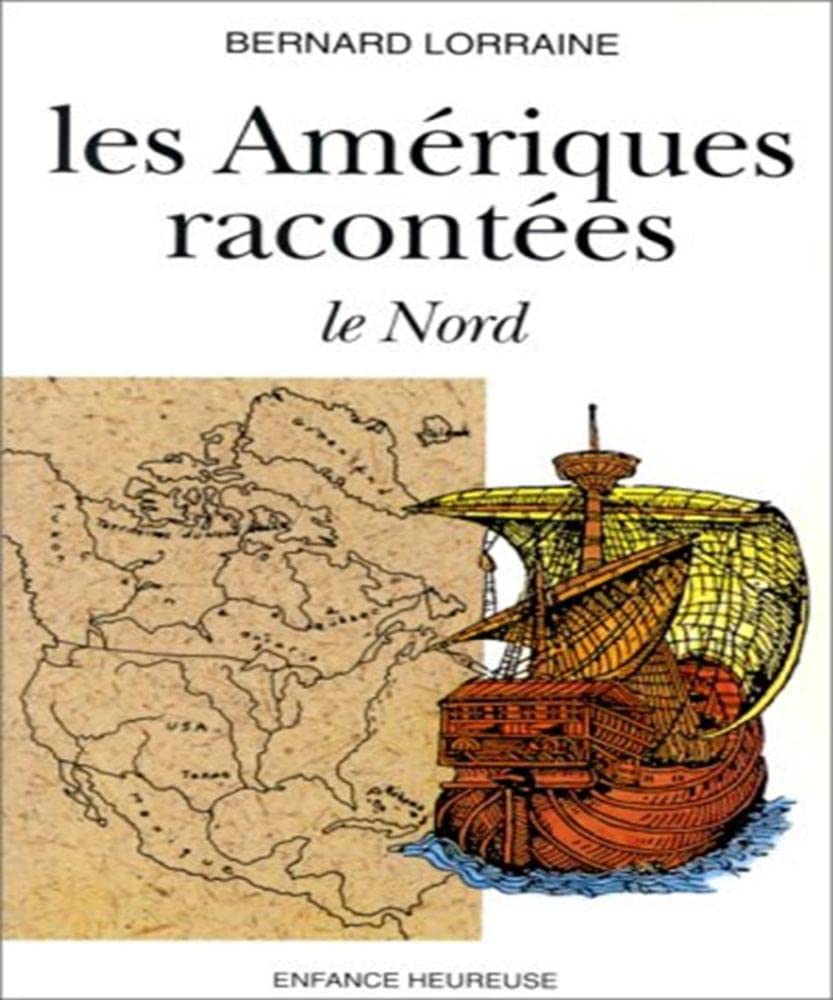 Les Amériques racontées. Vol. 1. Le Nord book