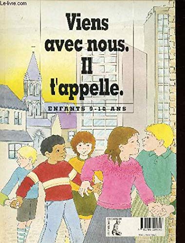 Viens avec nous, il t'appelle enfants 9-10 ans. Books