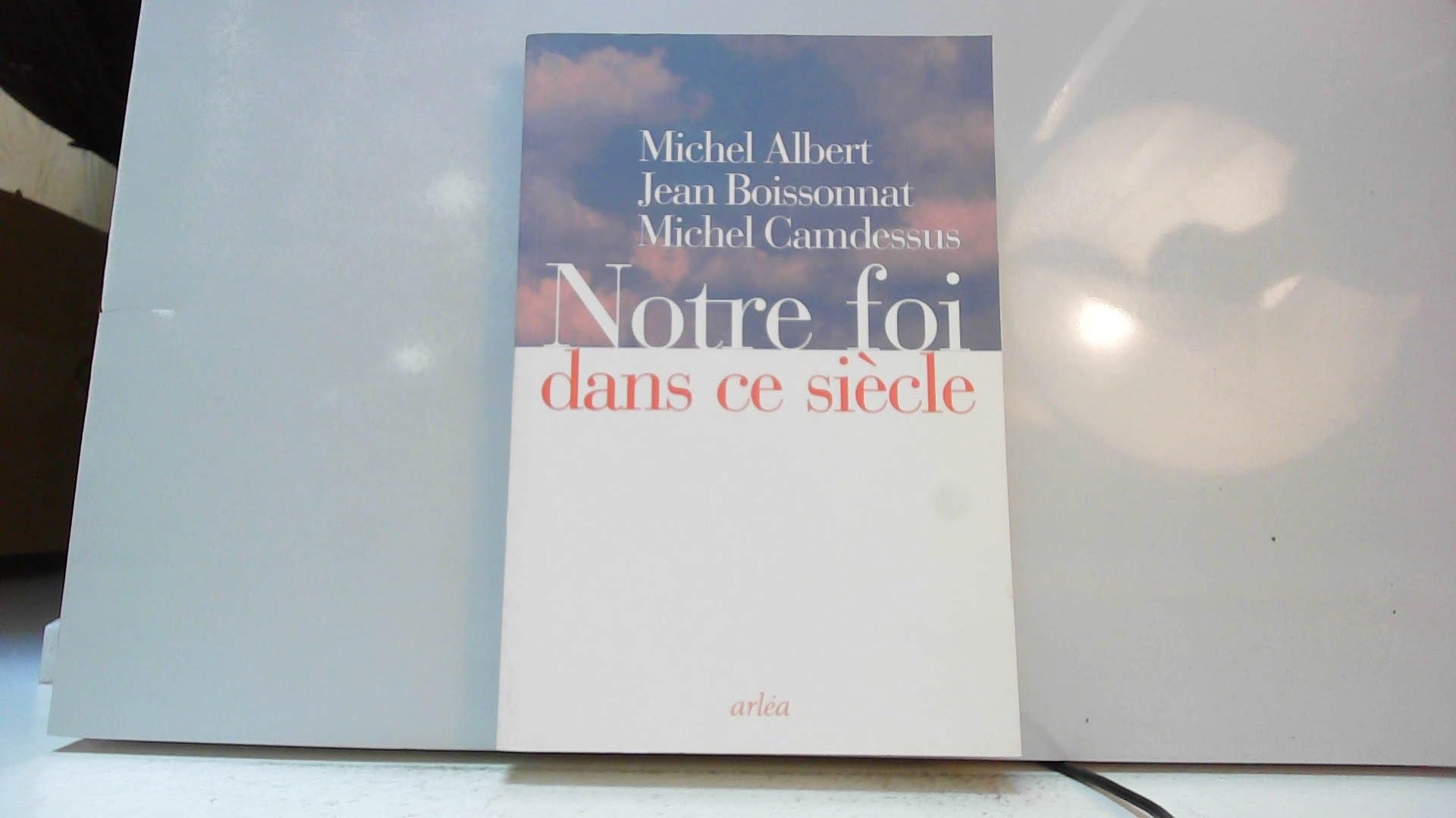 Product Image: Notre foi dans ce siecle