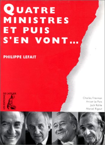 Quatre ministres et puis s'en vont... book