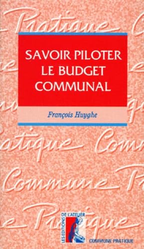 SAVOIR PILOTER SON BUDGET COMMUNAL Books