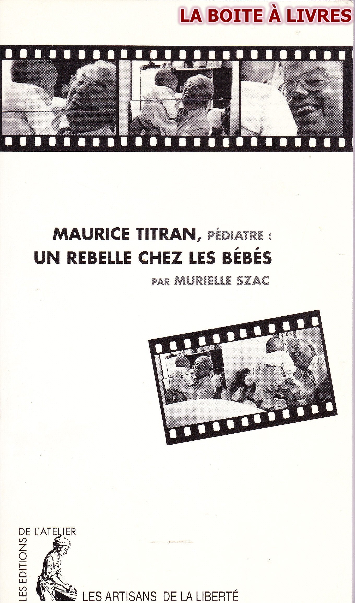 Maurice Titran, pédiatre : un rebelle chez les bébés Books