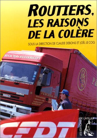 Routiers, les raisons de la colère book
