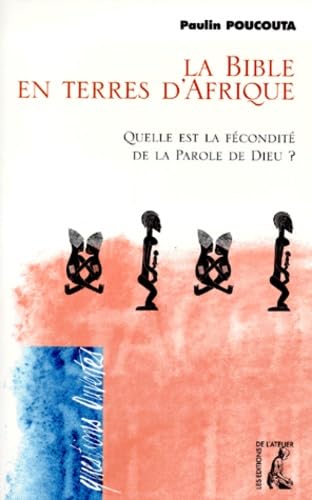 BIBLE EN TERRES D'AFRIQUE (LA) Religion & Esotericism