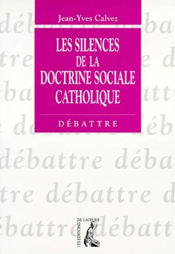 Les Silences de la doctrine sociale catholique book
