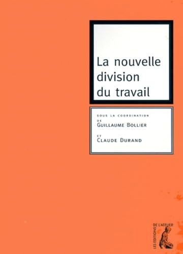 La nouvelle division du travail book