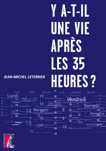 Y a-t-il une vie après les 35 heures ? book