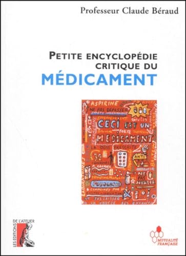 Petite encyclopédie critique du médicament Social Sciences