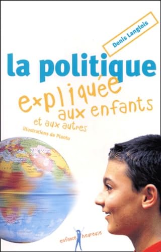 La politique expliquée aux enfants et aux autres book