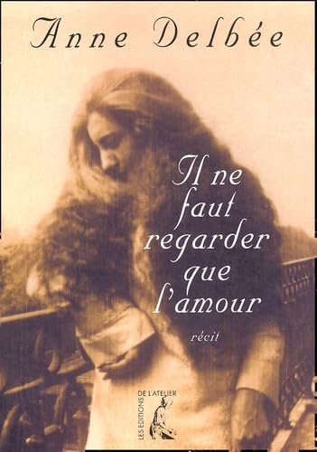 Il ne faut regarder que l'amour book