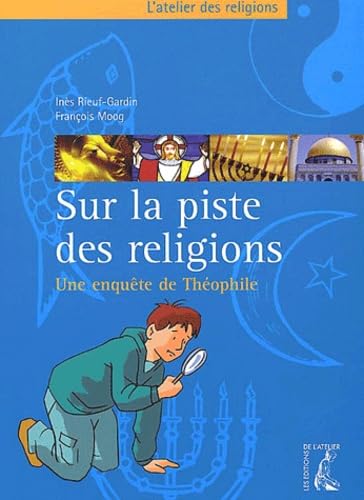 Sur la piste des religions : Une enquête de Théophile book